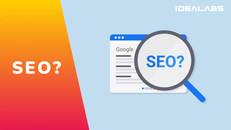 What is SEO and Why You Need It for Your Website?